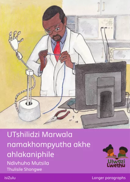 UTshilidzi Marwala namakhompyutha akhe ahlakaniphile Cover thumbnail - UTshilidzi Marwala namakhompyutha akhe ahlakaniphile