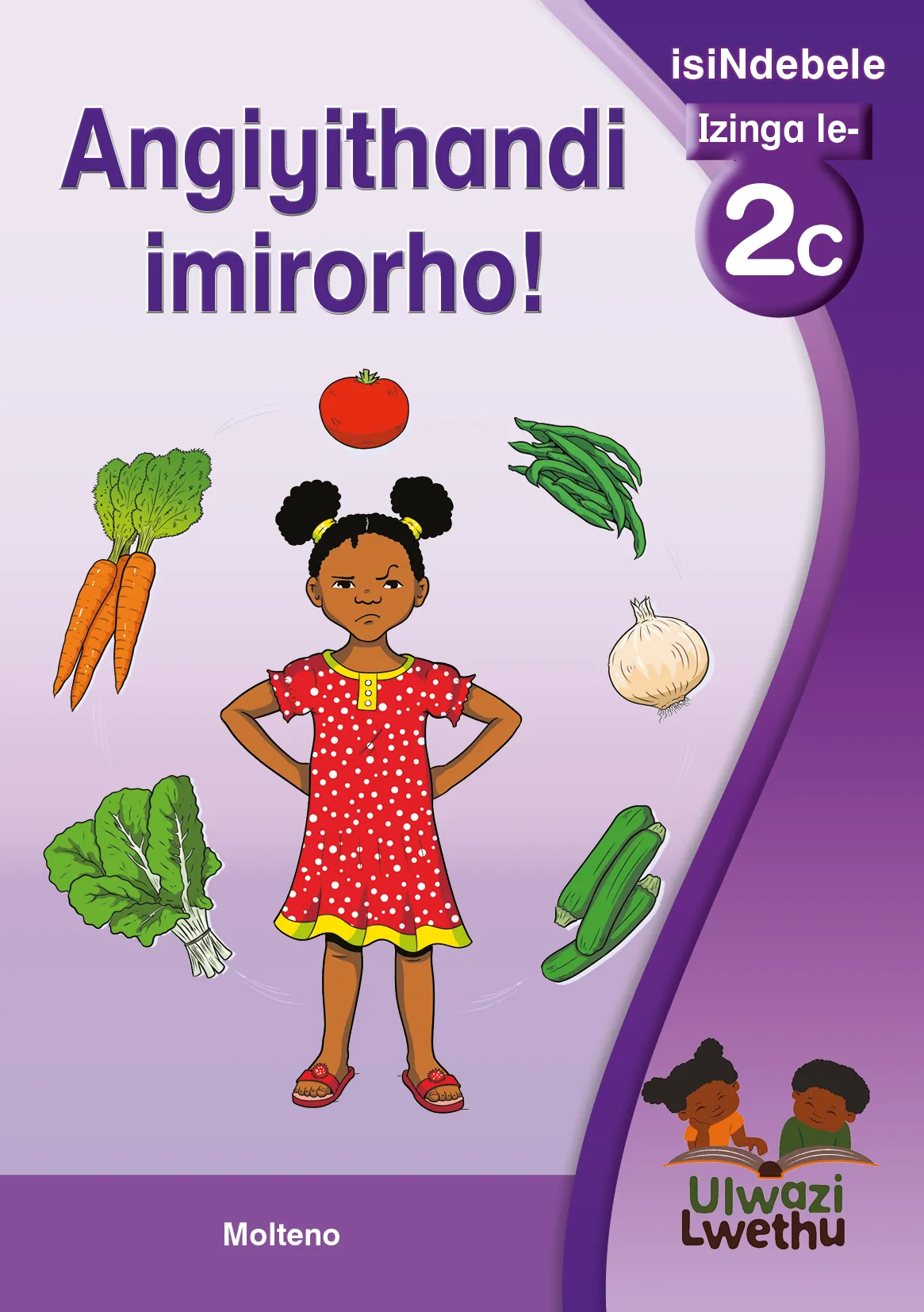 Angiyithandi imirorho!