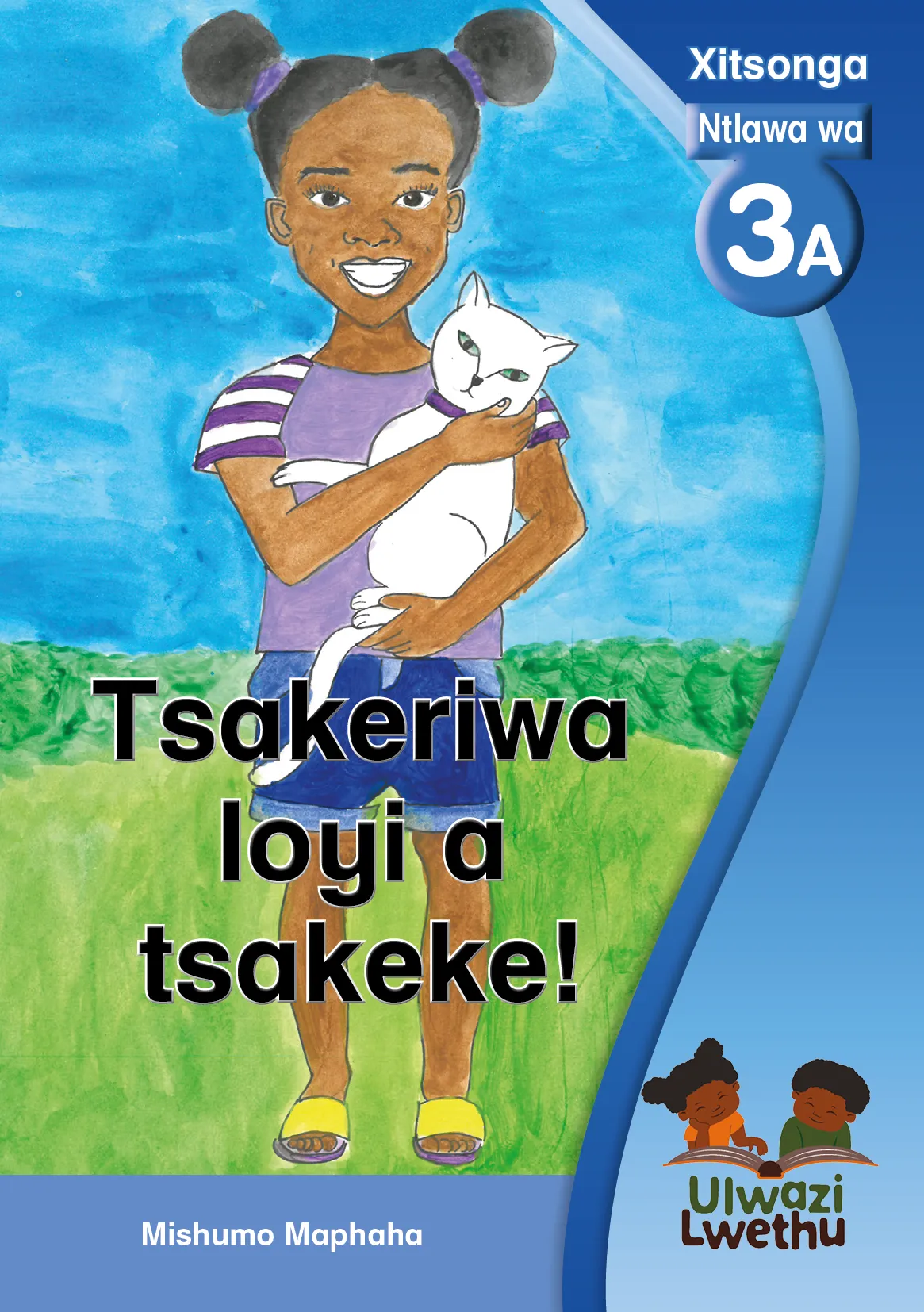 Tsakeriwa loyi a tsakeke!